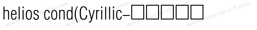 helios cond(Cyrillic字体转换